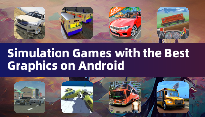Jeux de simulation avec les meilleurs graphismes sur Android