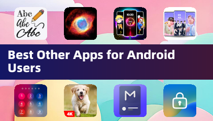 Ứng dụng tốt nhất khác cho người dùng Android
