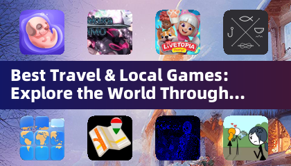ベスト トラベル & ローカル ゲーム: インタラクティブ アドベンチャーで世界を探索 (アドベンチャー ゲーム)