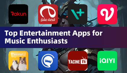 Top Entertainment Apps for Music Enthusiasts