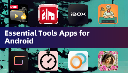 Essential Tools Apps for Android