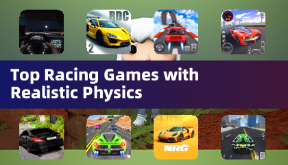 Top Racing Games with Realistic Physics