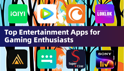 Top Entertainment Apps for Gaming Enthusiasts