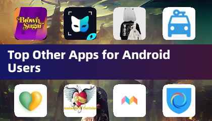 Top Other Apps for Android Users