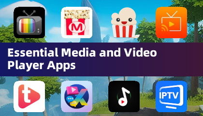 Essential Media and Video Player Apps