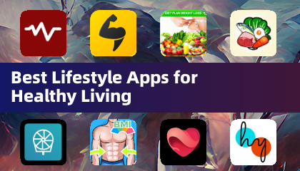 Best Lifestyle Apps for Healthy Living