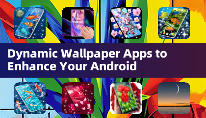 다이내믹 월페이퍼 앱으로 당신의 Android 경험을 향상시키세요