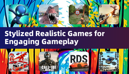 Stylized Realistic Games for Engaging Gameplay