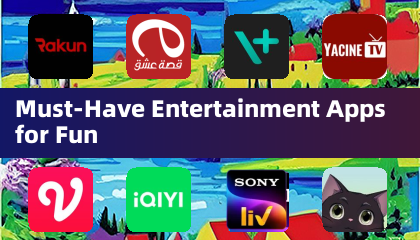 Must-Have Entertainment Apps for Fun