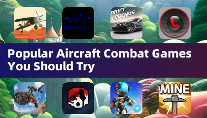 Popular Aircraft Combat Games You Should Try