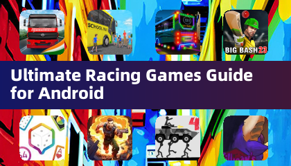 Ultimate Racing Games Guide for Android