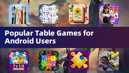 Popular Table Games for Android Users